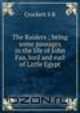 The Raiders ; being some passages in the life of John Faa, lord and earl of Little Egypt, S. R. Crockett 