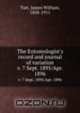 The Entomologist`s record and journal of variation. v. 7 Sept. 1895/Apr. 1896, Tutt, James William, 1858-1911 
