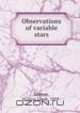 Observations of variable stars, Luyten, Willem Jacob, 1899- 