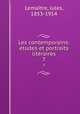 Les contemporains: tudes et portraits litraires. 7, Jules Lemaitre 