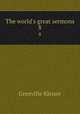 The world`s great sermons. 8, Kleiser Grenville 