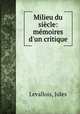 Milieu du siecle: memoires d