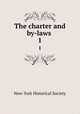 The charter and by-laws . 1, New-York Historical Society 
