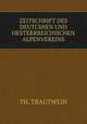 ZEITSCHRIFT DES DEUTCSHEN UND OESTERRREICHISCHEN ALPENVEREINS, Th. Trautwein 