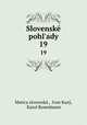 Slovensk pohl`ady. 19, Matica slovenska 