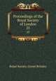 Proceedings of the Royal Society of London. 25, Royal Society (Great Britain) 