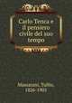 Carlo Tenca e il pensiero civile del suo tempo, Massarani, Tullio, 1826-1905 