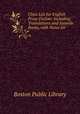 Class List for English Prose Fiction: Including Translations and Juvenile Books, with Notes for ., Boston Public Library 