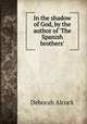 In the shadow of God, by the author of 