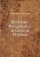 Mechano-therapeutics in General Practice, George de Swietochowski 