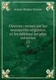 Oeuvres; revues sur les manuscrits originaux et les ditions les plus correctes. 25, Bossuet Jacques Benigne 
