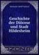 Geschichte der Diocese und Stadt Hildesheim, Hermann Adolf Luntzel 