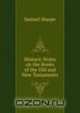 Historic Notes on the Books of the Old and New Testaments, Samuel Sharpe 