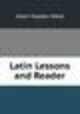 Latin Lessons and Reader, Allen Hayden Weld 