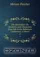 The Methodist: Or, Incidents and Characters from Life in the Baltimore Conference. A Novel. 2, Miriam Fletcher 