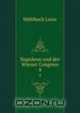 Napoleon und der Wiener Congress. 4, Luise Mu?hlbach 