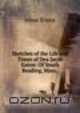 Sketches of the Life and Times of Dea Jacob Eaton: Of South Reading, Mass. ., Jonas Evans 
