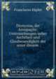 Dionysius, der Areopagite: Untersuchungen ueber Aechtheit und Glaubwuerdigkeit der unter diesem ., Franciscus Hipler 