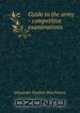Guide to the army - competitive examinations, Alexander Hadden Hutchinson 