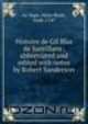 Histoire de Gil Blas de Santillane; abbreviated and edited with notes by Robert Sanderson, Alain Rene le Sage 