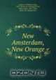 New Amsterdam, New Orange, William Loring Andrews 