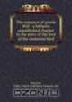 The romance of gentle Will : a hitherto unpublished chapter in the story of the love of the immortal bard, Clyde C. Westover 