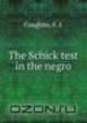 The Schick test in the negro, F.E. Coughlin 