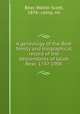 A genealogy of the Bear family and biographical record of the descendants of Jacob Bear, 1747-1906, Bear, Walter Scott, 1876- comp. nn 