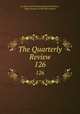 The Quarterly Review.. 126, 1st Baron Ernle Rowland Edmund Prothero , Baron George Gordon Byron Byron 
