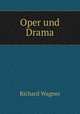 Oper und Drama, Richard Wagner 