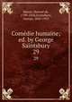 Comdie humaine; ed. by George Saintsbury. 29, Honore? de Balzac 