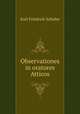 Observationes in oratores Atticos, Karl Friedrich Scheibe 