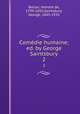 Comdie humaine; ed. by George Saintsbury. 2, Honore? de Balzac 