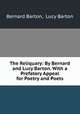 The Reliquary: By Bernard and Lucy Barton. With a Prefatory Appeal for Poetry and Poets, Bernard Barton, Lucy Barton 