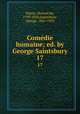 Comdie humaine; ed. by George Saintsbury. 17, Honore? de Balzac 