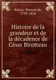 Histoire de la grandeur et de la decadence de Cesar Birotteau, Honore? de Balzac 