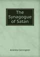 The Synagogue of Satan, Andrew Carrington 