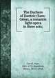 The Duchess of Dantzic (Sans-Gene), a romantic light opera in three acts;, Caryll, Ivan, 1861-1921,Hamilton, Henry, 1853?-1918 
