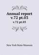 Annual report. v.72 pt.03, New York State Museum 