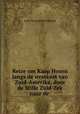 Reize om Kaap Hoorn langs de westkust van Zuid-Amerika, door de Stille Zuid-Zee naar de ., Isaac Petrus Marie Willinck 