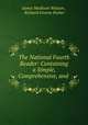 The National Fourth Reader: Containing a Simple, Comprehensive, and ., James Madison Watson , Richard Greene Parker 