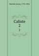Caliste. 2, Bastide, Jenny, 1792-1854 