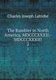 The Rambler in North America, MDCCCXXXII.-MDCCCXXXIII.. 2, Charles Joseph Latrobe 