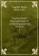 Explorations pigraphiques et archologiques en Tunisie. 2, Cagnat, Rene, 1852-1937 
