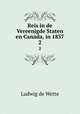 Reis in de Vereenigde Staten en Canada, in 1837. 2, Ludwig de Wette 