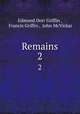 Remains. 2, Edmund Dorr Griffin , Francis Griffin , John McVickar 