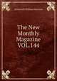The New Monthly Magazine VOL.144, Ainsworth William Harrison 