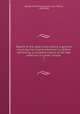 Report of the state trials, before a general court martial held at Montreal in 1838-9: exhibiting a complete history of the late rebellion in Lower Canada . 1, Que?bec Province General court martial 