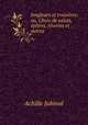 Jongleurs et trouveres: ou, Choix de saluts, epitres, reveries et autres ., Achille Jubinal 
