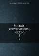 Militair-conversations-lexikon. 5, Hanns Eggert Willibald von der Luhe 
